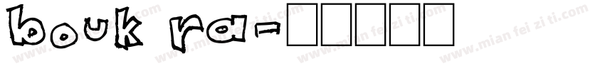 bouk ra字体转换